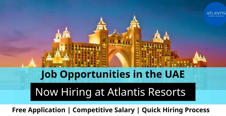 Jobs at Atlantis Resorts in the UAE