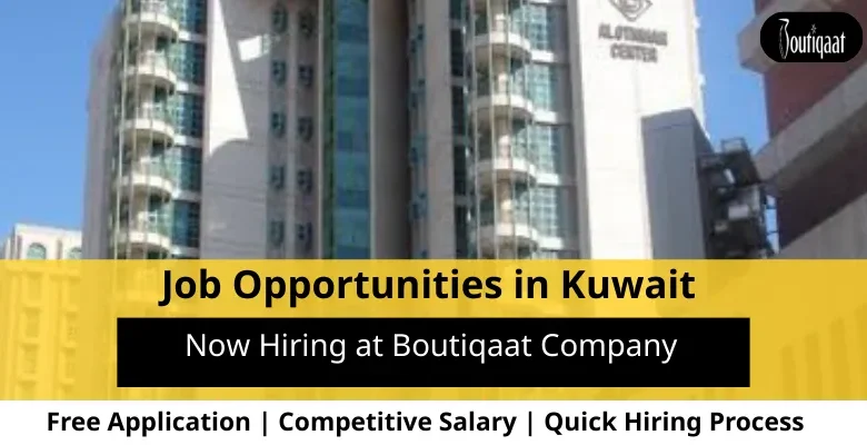 Jobs at Boutiqaat Company in Kuwait