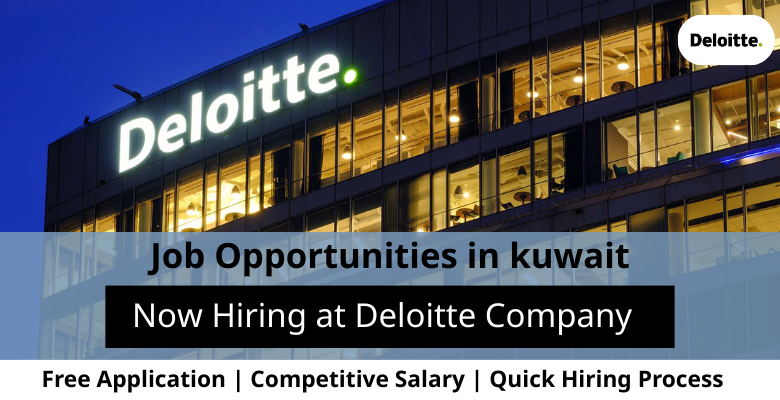 Jobs at Deloitte company in Kuwait