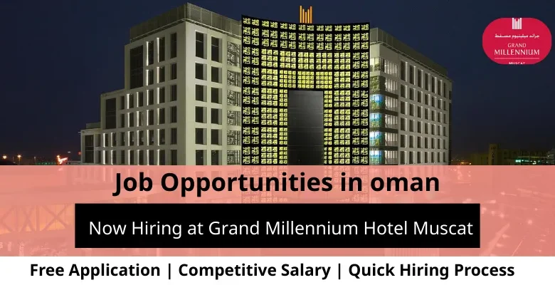 Jobs at Grand Millennium Hotel Muscat in Oman