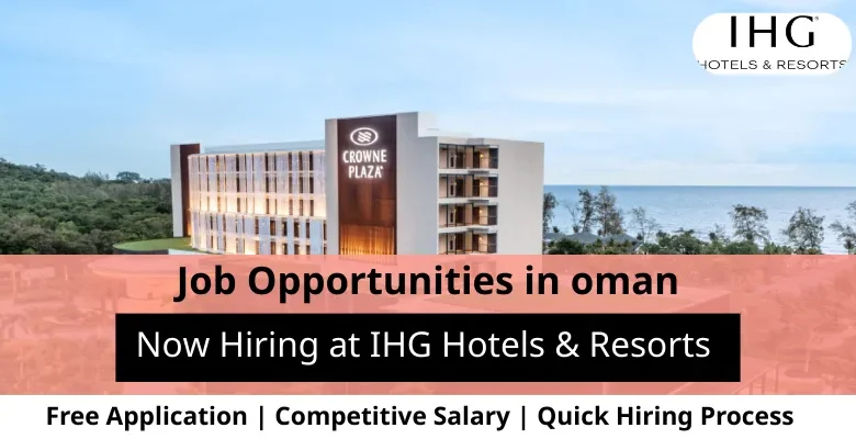Jobs at IHG Hotels & Resorts in Oman