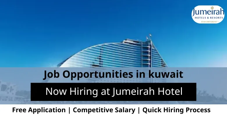 Jobs at Jumeirah Hotel in Kuwait