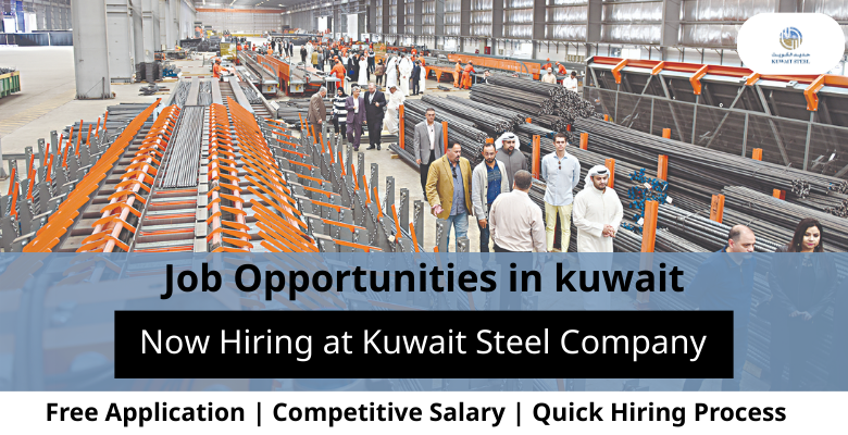 Jobs at Kuwait Steel Company in Kuwait