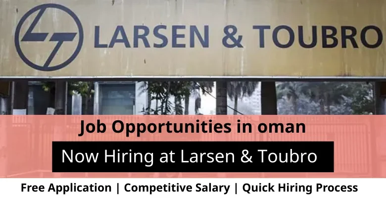 Jobs at Larsen & Toubro in Oman