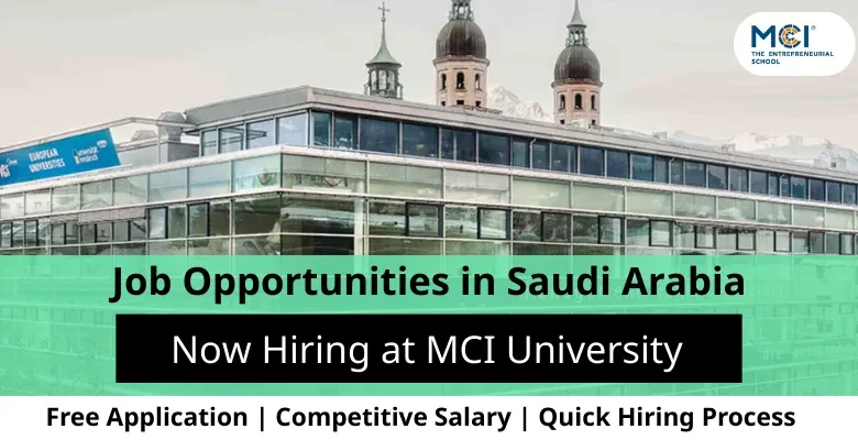 Jobs at MCI University in Saudi Arabia