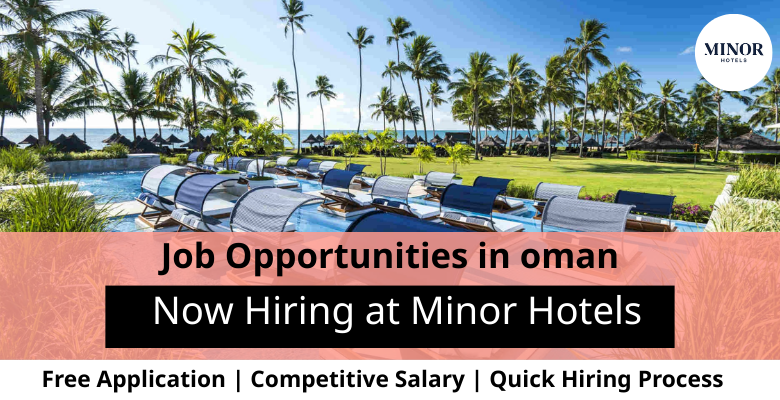 Jobs at Minor Hotels in Oman
