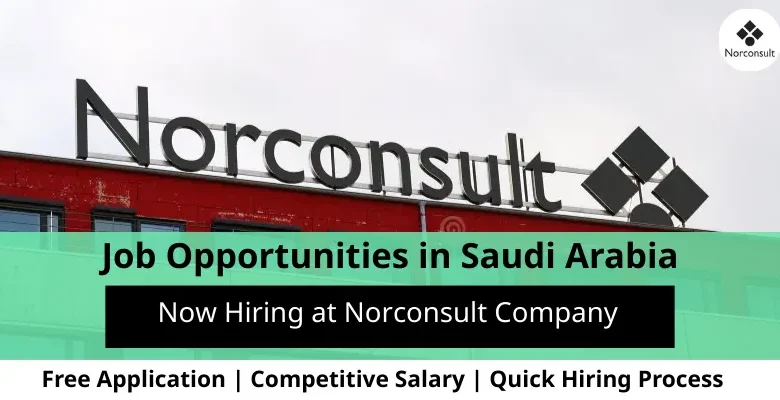 Jobs at Norconsult Company in Saudi Arabia