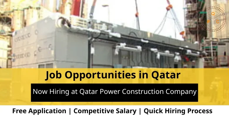Jobs at Qatar Power Construction Company in Qatar