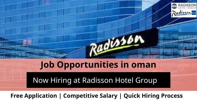 Jobs at Radisson Hotel Group in Oman
