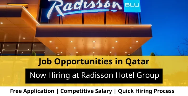 Jobs at Radisson Hotel Group in Qatar