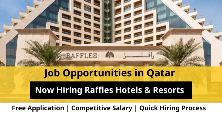 Jobs at Raffles Hotels & Resorts in Qatar