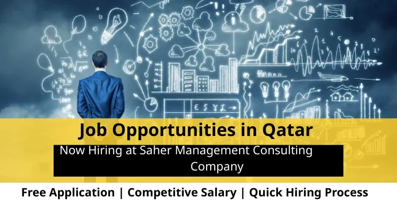 Jobs at Saher Management Consulting Company in Qatar