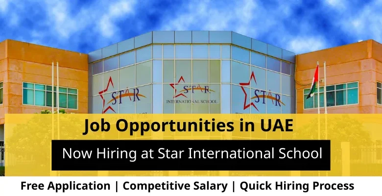 Jobs at Star International School in UAE