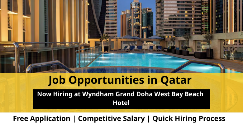 Jobs at Wyndham Grand Doha in Qatar