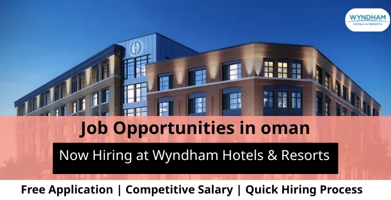 Jobs at Wyndham Hotels & Resorts in Oman