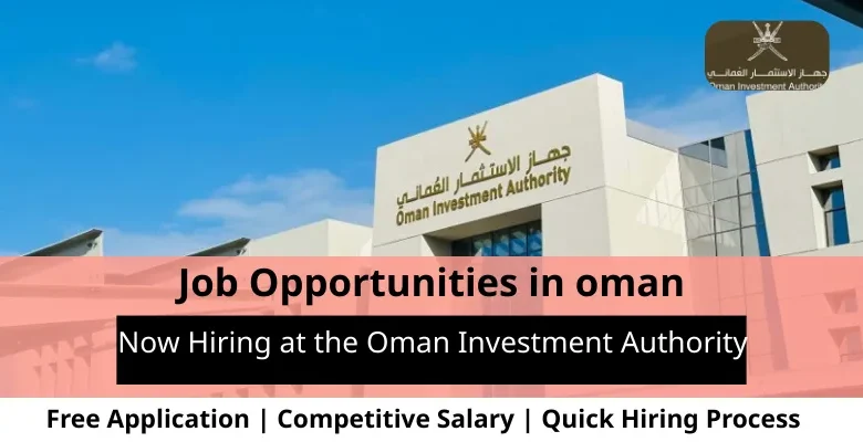 Jobs at the Oman Investment Authority