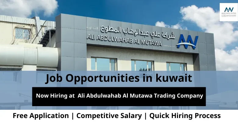 Jobs at Ali Abdulwahab Al Mutawa in Kuwait