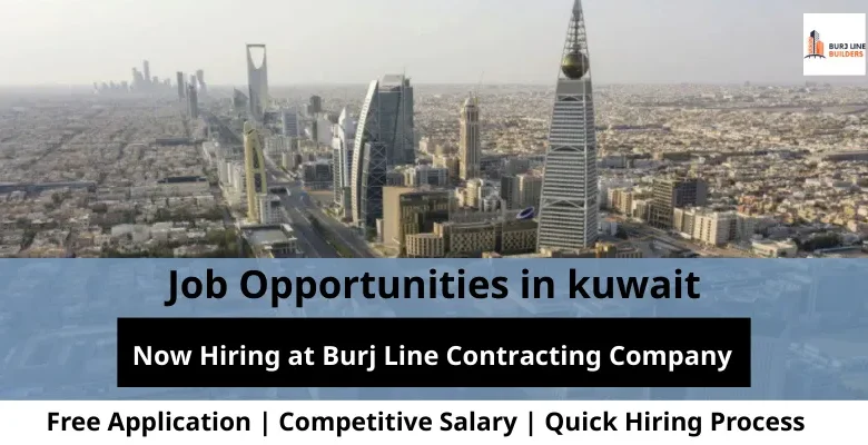 Jobs at Burj Line Contracting in Kuwait