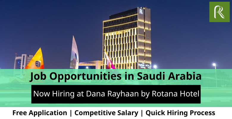 Jobs at Dana Rayhaan in Saudi Arabia