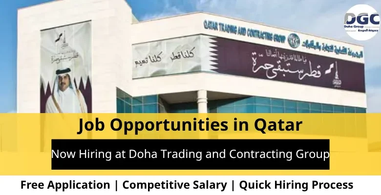 Jobs at Doha Trading and Contracting Group in Qatar