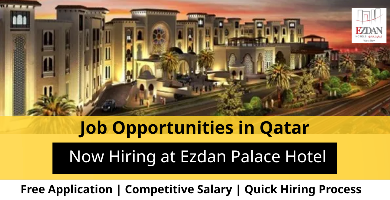 Jobs at Ezdan Palace Hotel in Qatar
