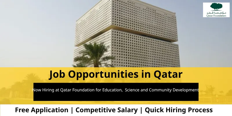 Qatar Foundation opens hiring for 15 positions in Qatar - Dar Jobs ...