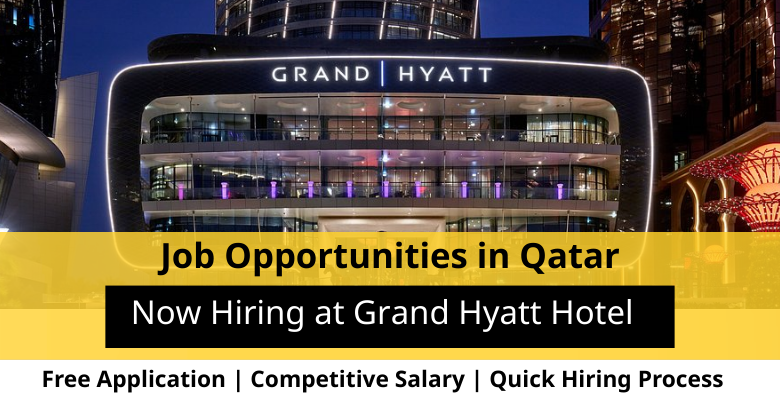Jobs at Grand Hyatt Hotel in Qatar