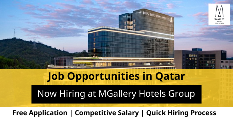 Jobs at MGallery Hotels Group in Qatar