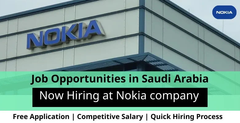 Jobs at Nokia company in Saudi Arabia