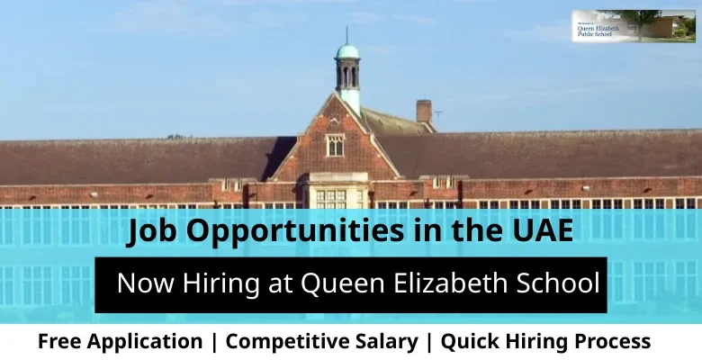Jobs at Queen Elizabeth School in the UAE