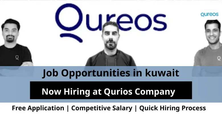 Jobs at Qurios Company in Kuwait