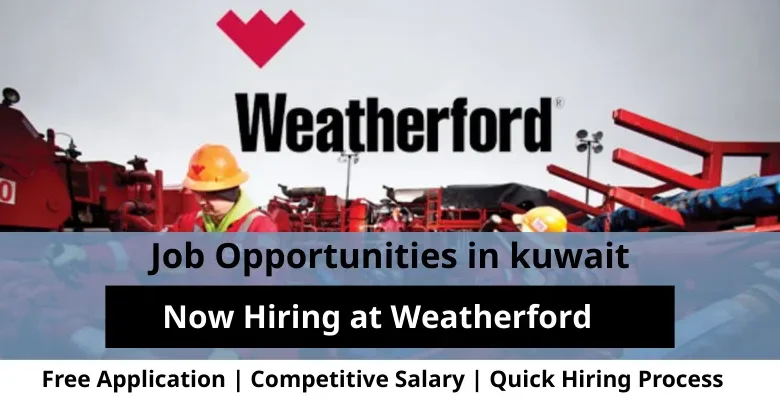 Jobs at Weatherford in Kuwait