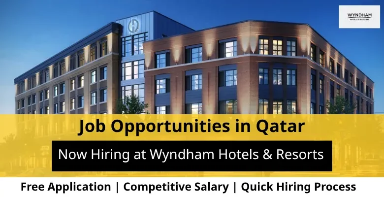Jobs at Wyndham Hotels in Qatar