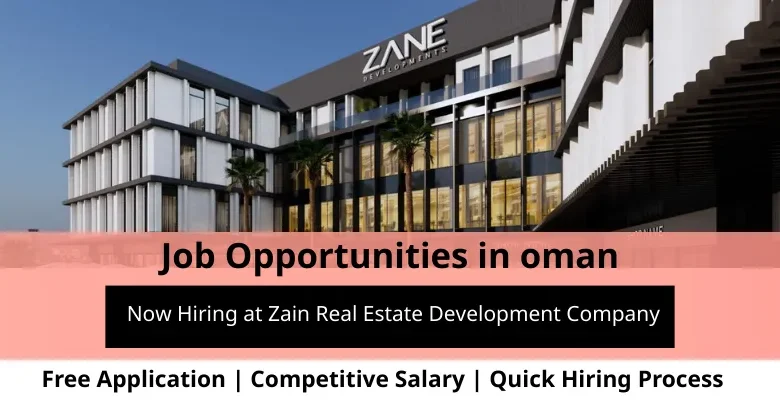 Jobs at Zain Real Estate in Oman
