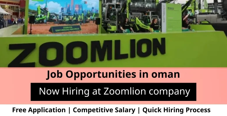 Jobs at Zoomlion company in Oman