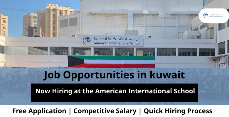Jobs at the American International School in Kuwait