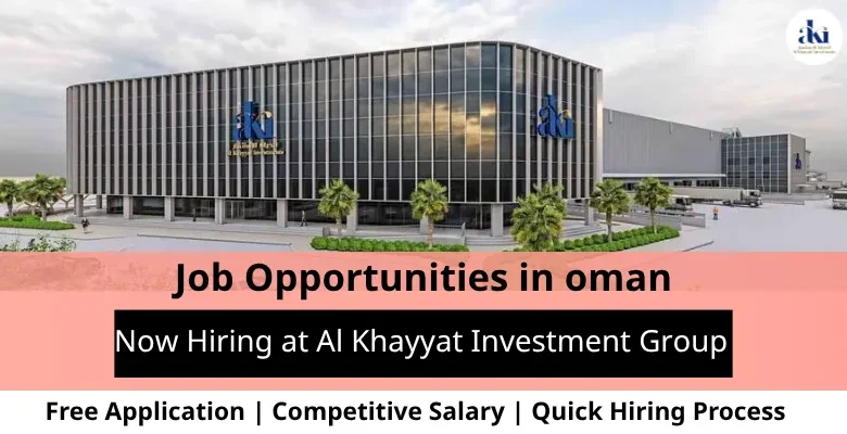 Jobs at Al Khayyat in Oman