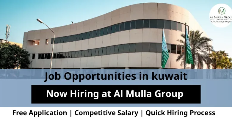 Jobs at Al Mulla Group in Kuwait