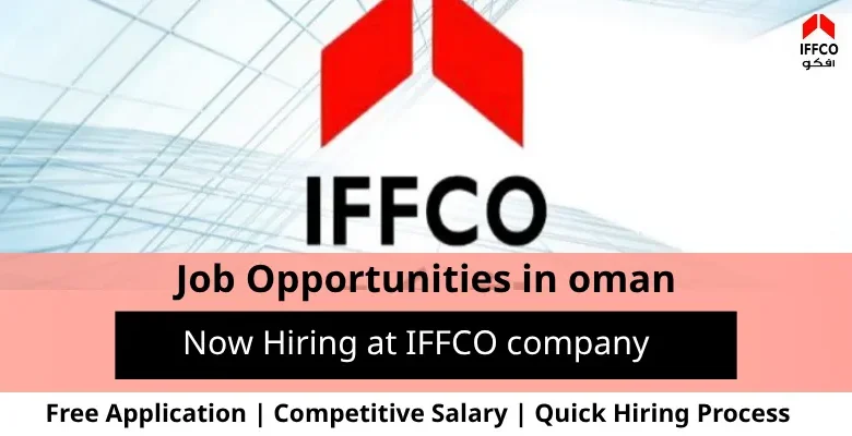 Jobs at IFFCO company in Oman