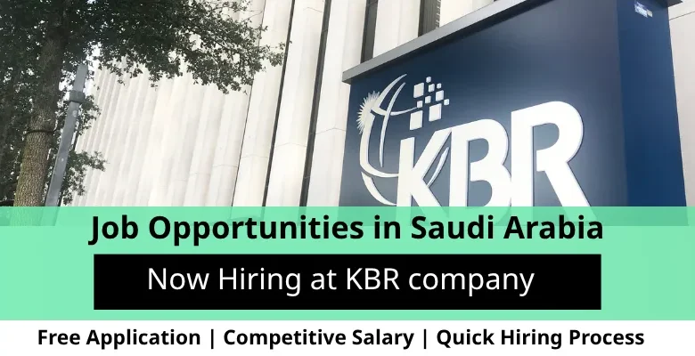 Jobs at KBR in Saudi Arabia