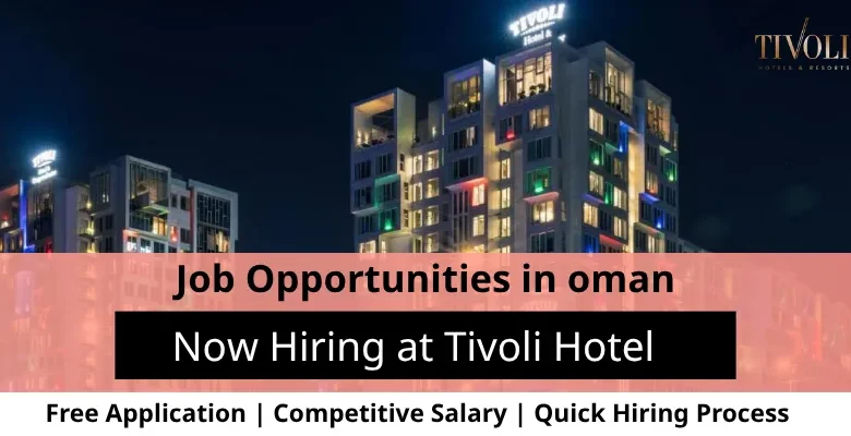 Jobs at Tivoli Hotel in Oman