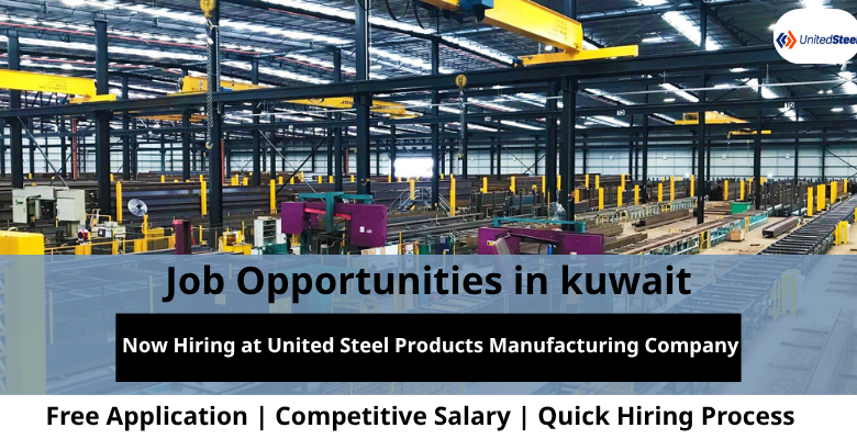 Jobs at United Steel in Kuwait