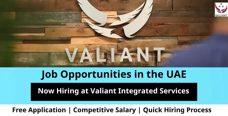 Jobs at Valiant Integrated in the UAE