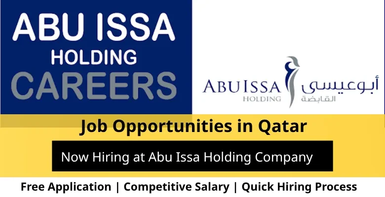 Jobs at Abu Issa Holding in Qatar