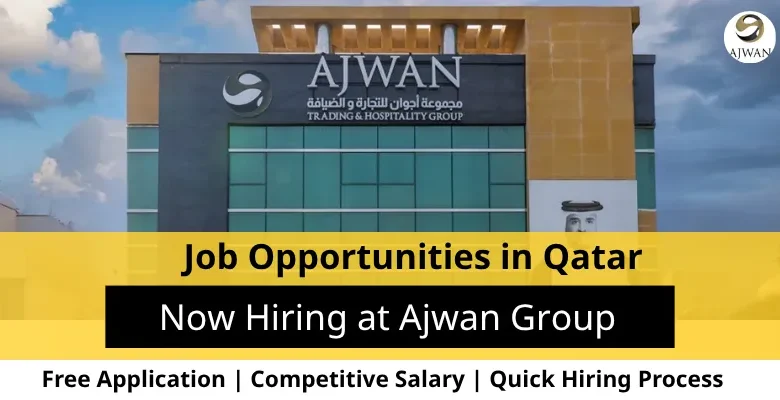 Jobs at Ajwan Group in Qatar