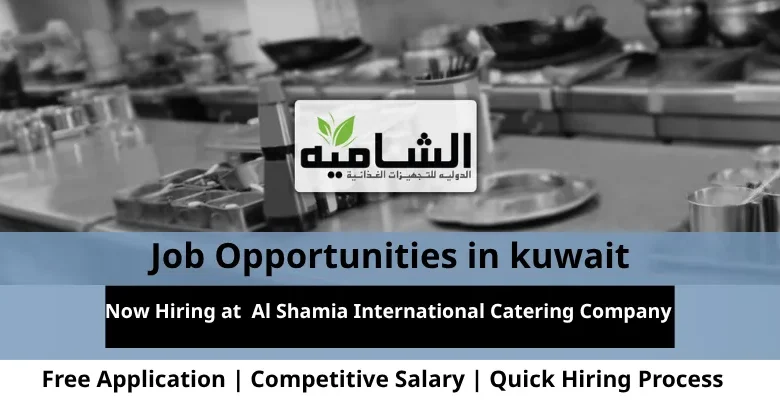 Jobs at Al Shamia International in Kuwait