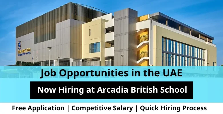 Jobs at Arcadia British in the UAE