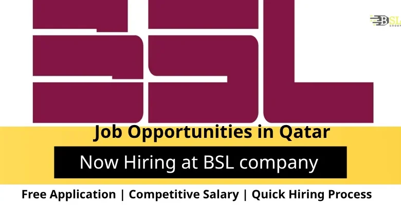 Jobs at BSL company in Qatar