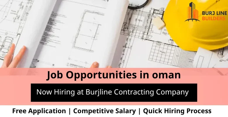 Jobs at Burjline Contracting Company in Oman