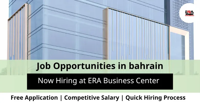Jobs at ERA Business in Bahrain